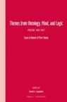 Sandra Lapointe - Themes from Ontology, Mind, and Logic