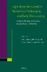 Abraham J Malherbe, Abraham J. Malherbe, John T Fitzgerald, John T. Fitzgerald, Carl R Holladay, Carl R. Holladay... - Light from the Gentiles: Hellenistic Philosophy and Early Christianity