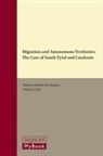 Andrea Carlà, Roberta Medda-Windischer - Migration and Autonomous Territories