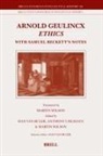 Han van Ruler, Anthony Uhlmann, Martin A Wilson, Martin A. Wilson - Arnold Geulincx Ethics