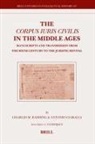 Antonio Ciaralli, Charles Radding - The Corpus Iuris Civilis in the Middle Ages