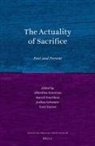 Alberdina Houtman, Marcel Poorthuis, Joshua J Schwartz, Joshua J. Schwartz, Joseph Turner - The Actuality of Sacrifice