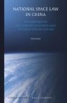 Yun Zhao - National Space Law in China