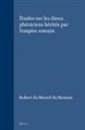 Robert Du Mesnil Du Buisson - Études Sur Les Dieux Phéniciens Hérités Par l'Empire Romain