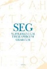 Angelos Chaniotis, Thomas Corsten, R S Stroud, R. S. Stroud, Rolf Tybout - Supplementum Epigraphicum Graecum, Volume LVI (2006)