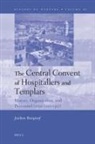 Jochen Burgtorf - The Central Convent of Hospitallers and Templars