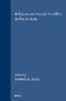 Bardwell L Smith, Bardwell L. Smith - Religion and Social Conflict in South Asia