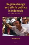 Taufiq Tanasaldy - Regime Change and Ethnic Politics in Indonesia