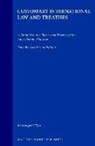 Mark E Villiger, Mark E. Villiger - Customary International Law and Treaties