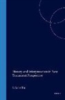 E Earle Ellis, E. Earle Ellis - History and Interpretation in New Testament Perspective