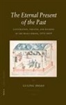 Li-Ling Hsiao - The Eternal Present of the Past
