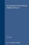 Jan Zielonka - Paradoxes of European Foreign Policy