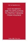 Carin Benninger-Budel - Due Diligence and Its Application to Protect Women from Violence