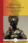 Manuel Apodaca Valdez, Manuel Apodaca Valdez - Cofradías Afrohispánicas