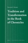 P C Beentjes, P. C. Beentjes - Tradition and Transformation in the Book of Chronicles