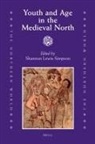 Shannon Lewis-Simpson - Youth and Age in the Medieval North