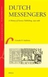 Cornelis Andriesse - Dutch Messengers: A History of Science Publishing, 1930-1980