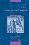 Kathryn Murphy, Richard Todd - "A Man Very Well Studyed" New Contexts for Thomas Browne