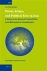 Eva Rakel - Power, Islam, and Political Elite in Iran