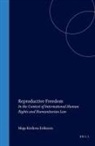 Maja Kirilova Eriksson - Reproductive Freedom