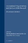 Harm Dotinga, Barbara Kwiatkowska, Erik J Molenaar, Merel Molenaar, Alex G Oude Elferink, Alfred H A Soons - International Organizations and the Law of the Sea 1998