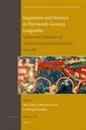 Peter Biller, Caterina Bruschi, Shelagh Sneddon - Inquisitors and Heretics in Thirteenth-Century Languedoc