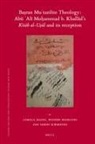 Camilla Adang, Wilferd Madelung, Sabine Schmidtke - Ba&#7779;ran Mu&#703;tazilite Theology: Ab&#363; &#703;al&#299; Mu&#7717;ammad B. Khall&#257;d's Kit&#257;b Al-U&#7779;&#363;l and Its Reception
