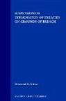 Mohammed M Gomaa, Mohammed M. Gomaa - Suspension or Termination of Treaties on Grounds of Breach
