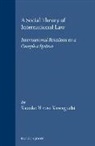 Kazuko Hirose Kawaguchi - A Social Theory of International Law