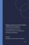 Judith Frishman, Willemien Otten, Gerard Rouwhorst - Religious Identity and the Problem of Historical Foundation