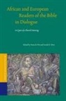 de Wit, Gerald West - African and European Readers of the Bible in Dialogue