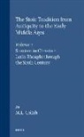 Marcia L Colish, Marcia L. Colish - The Stoic Tradition from Antiquity to the Early Middle Ages, Volume 2. Stoicism in Christian Latin Thought Through the Sixth Century