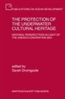 Sarah Dromgoole - The Protection of the Underwater Cultural Heritage