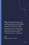 Esther G Chazon, Esther G. Chazon, Michael Stone - Biblical Perspectives: Early Use and Interpretation of the Bible in Light of the Dead Sea Scrolls