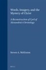 Steven A McKinion, Steven A. McKinion - Words, Imagery, and the Mystery of Christ
