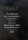 Alan Avery-Peck, Jacob Neusner - The Mishnah in Contemporary Perspective: Part One