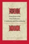 Adriana Destro, Mauro Pesce - From Jesus to His First Followers: Continuity and Discontinuity