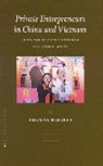 Thomas Heberer - Private Entrepreneurs in China and Vietnam: Social and Political Functioning of Strategic Groups