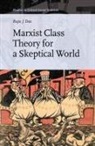 Raju J Das, Raju J. Das - Marxist Class Theory for a Skeptical World