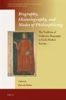 Patrick Baker - Biography, Historiography, and Modes of Philosophizing