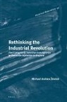 Michael Andrew Zmolek - Rethinking the Industrial Revolution