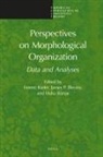 Huba Bartos, James Blevins, Ferenc Kiefer - Perspectives on Morphological Organization