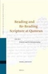 Moshe J Bernstein, Moshe J. Bernstein - Reading and Re-Reading Scripture at Qumran (2 Vol. Set)
