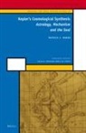 Patrick J Boner, Patrick J. Boner - Kepler's Cosmological Synthesis
