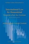 Antônio Augusto Cançado Trindade - International Law for Humankind