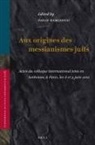 David Hamidovic - Aux Origines Des Messianismes Juifs
