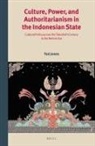 Tod Jones - Culture, Power, and Authoritarianism in the Indonesian State