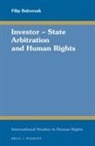 Filip Balcerzak - Investor - State Arbitration and Human Rights