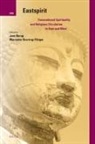 Jørn Borup, Marianne Qvortrup Fibiger - Eastspirit: Transnational Spirituality and Religious Circulation in East and West