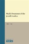 Michael J. Cook - Mark's Treatment of the Jewish Leaders